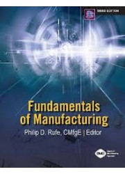 Fundamentals of Manufacturing, 3rd Edition